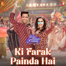 Ki Farak Painda Hai The Great Indian Family Ki Farak Painda Hai The Great Indian Family